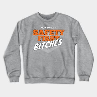 just got real/saftey first Crewneck Sweatshirt